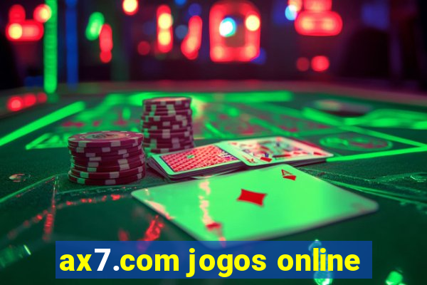 ax7.com jogos online